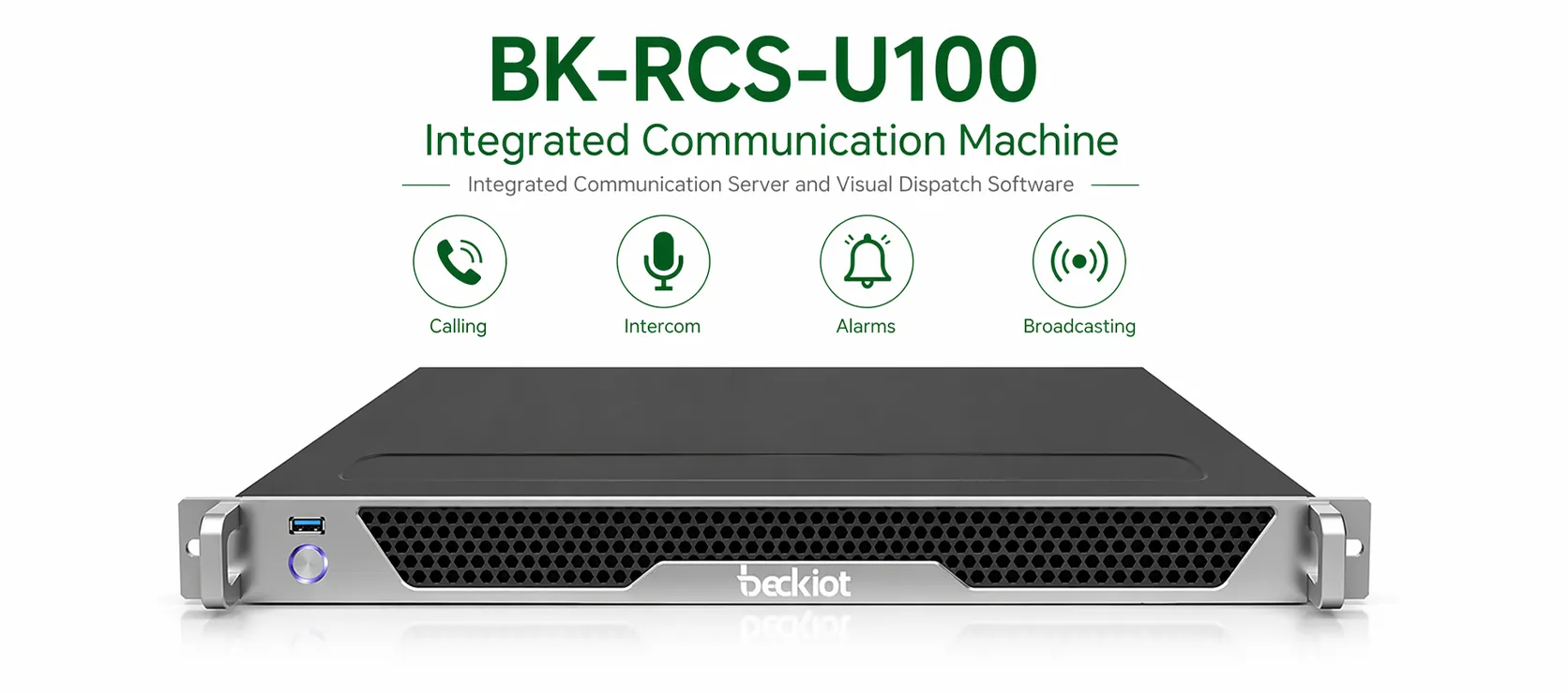 Vista frontal de la unidad integrada de comunicaciones BK-RCS-U100 con servidor de comunicaciones integrado y software de despacho visual